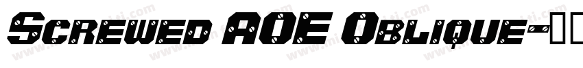 Screwed AOE Oblique字体转换